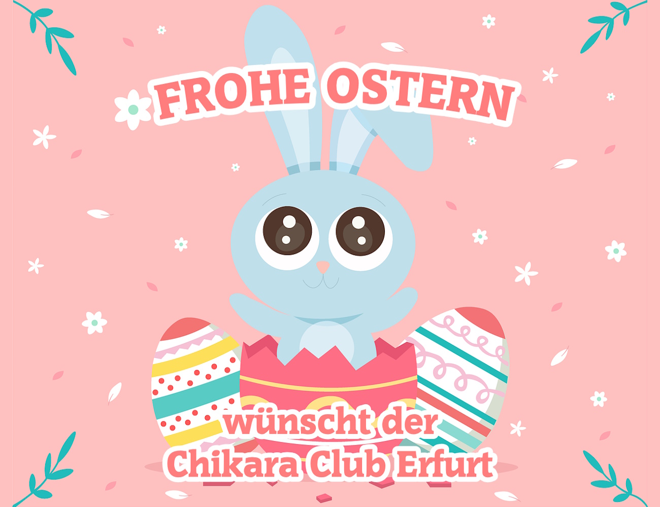 Frohe Osterfeiertage wünscht der Chikara Club Erfurt